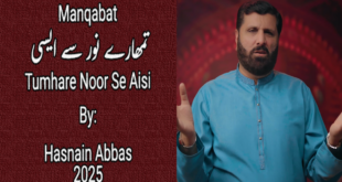 Tumhare Noor Se Aesi - Hasnain Abbas